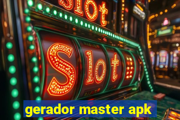 gerador master apk